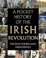 A Pocket History of the Irish Revolution 0717179419 Book Cover