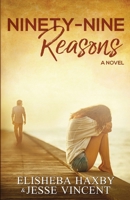 Ninety-Nine Reasons 1733600604 Book Cover