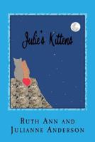 Julie's Kittens: The Challenge 1492300748 Book Cover