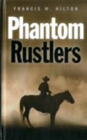 Phantom Rustlers 0753182513 Book Cover