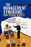 The Management Syndrome: How to Deal with It! 1436397383 Book Cover