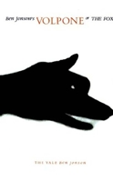 Volpone or The Foxe: A Comedie 0300001398 Book Cover