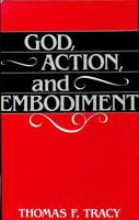 God, Action, and Embodiment 0802819990 Book Cover