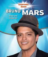 Bruno Mars: Singer and Songwriter 0766078418 Book Cover