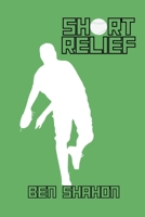 Short Relief 1967135029 Book Cover