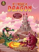 If I were a Dragon 1645100588 Book Cover
