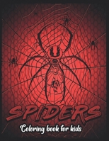 Spiders Coloring Book for Kids.: Let Kids Having Fun Coloring Spiders . B093RX61JC Book Cover