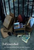 [Id]entidad: A Collaborative Non-fiction Journal, Issue Two 1105880702 Book Cover