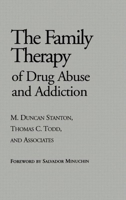 Family Therapy of Drug Abuse and Addiction 0898620376 Book Cover