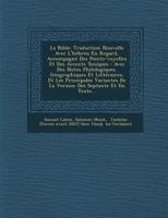 La Bible: Traduction Nouvelle Avec L'h�breu En Regard, Accompagn� Des Points-voyelles Et Des Accents Toniques: Avec Des Notes Philologiques, G�ographiques Et Litt�raires, Et Les Principales Variantes  1249609968 Book Cover