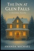 The Inn at Glen Falls: A Christmas Novella B0FZHJQVKS Book Cover