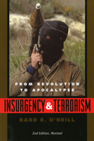 Insurgency & Terrorism: Inside Modern Revolutionary Warfare 1574881728 Book Cover