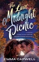 The Last Midnight Picnic: A Couple's Journey to Stay Together (Emma Capwell's The Midnight Picnic Series) 1959951769 Book Cover