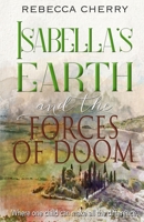 Isabella's Earth: And the Forces of Doom B09HG4B2S2 Book Cover
