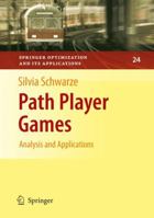 Path Player Games: Analysis and Applications 1441946063 Book Cover