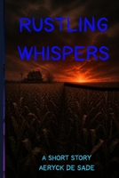 Rustling Whispers B0H8BFWMQQ Book Cover