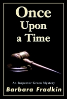 Once Upon A Time: An Inspector Green Mystery (Inspector Green Mysteries) 0929141849 Book Cover