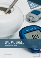 Une vie brisée (French Edition) 2342163878 Book Cover