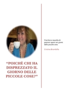 "Poichè chi ha disprezzato il giorno delle piccole cose?" B0C9L1R3WR Book Cover