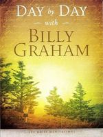 [(Day by Day with Billy Graham : 365 Daily Meditations)] [By (author) Billy Graham ] published on 1593283075 Book Cover