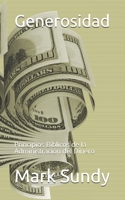 Generosidad: Principios Bíblicos de la Administración del Dinero (Spanish Edition) 1697203051 Book Cover