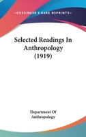Selected Readings In Anthropology 1166994155 Book Cover