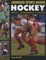 Hockey: Skills Techniques Tactics 1847971229 Book Cover