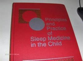Principles and Practice of Sleep Medicine in the Child 0721647618 Book Cover