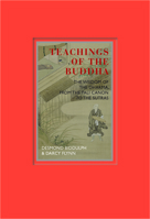 Teachings of the Buddha: The Wisdom of The Dharma, from The Pali Canon to The Sutras (Eternal Moments) 1844838188 Book Cover