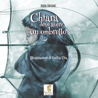 Chiara deve avere un ombrello (Vol.) 1727759893 Book Cover