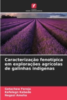 Caracterização fenotípica em explorações agrícolas de galinhas indígenas (Portuguese Edition) 6209721443 Book Cover