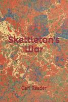 Skettleton's War 1519041950 Book Cover