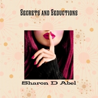 Secrets and Seductions 0956724809 Book Cover