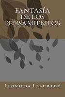 Fantas�a de los Pensamientos 1463740980 Book Cover