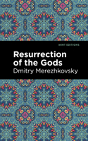 Resurrection of the Gods 1513214713 Book Cover