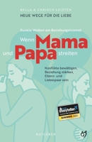 Dunkle Wolken am Beziehungshimmel: Wenn Mama und Papa streiten B0C91N9HD8 Book Cover