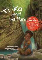 Ti-ka and his flute B07X5GB863 Book Cover