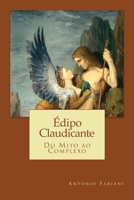 Édipo Claudicante: Do Mito ao Complexo 1494316471 Book Cover
