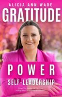 Gratitude Power: Self-Leadership 0645922897 Book Cover