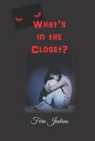 What's in the Closet? 1732536341 Book Cover