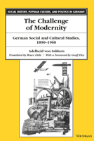 The Challenge of Modernity: German Social and Cultural Studies, 1890-1960 0472109863 Book Cover