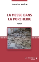 La messe dans la porcherie (French Edition) 2343217963 Book Cover