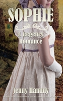 Sophie: A Regency Romance 1070845833 Book Cover