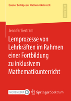 Lernprozesse von Lehrkr�ften im Rahmen einer Fortbildung zu inklusivem Mathematikunterricht 3658367962 Book Cover