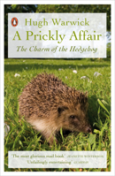 A Prickly Affair: The Charm of the Hedgehog 0141988185 Book Cover