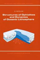 Structures of Ophiolites and Dynamics of Oceanic Lithosphere 9401075697 Book Cover