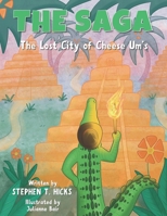 The Saga: The Lost City of Cheese Um's B0GM6DVCL8 Book Cover