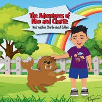 The Adventures of Nico and Charlie: Nico Teaches About Bullies B0F2TM9D39 Book Cover