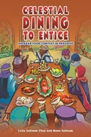 Celestial Dining to Entice 1035812592 Book Cover