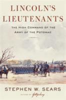 Lincoln's Lieutenants: The High Command of the Army of the Potomac 0618428259 Book Cover